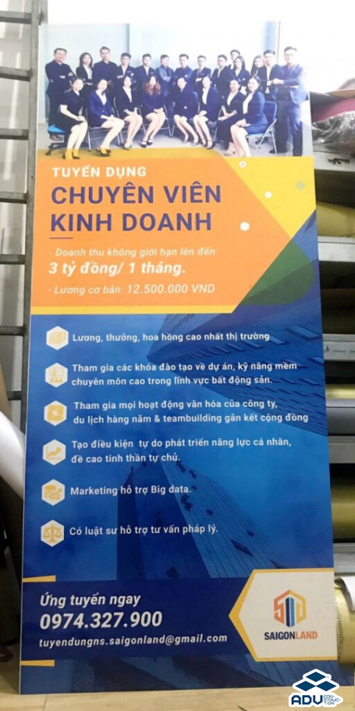 In Standee tuyển dụng cho công ty Bất Động Sản
